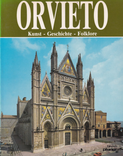 Loretta Santini - Orvieto (Kunst - Geschichte - Folklore)