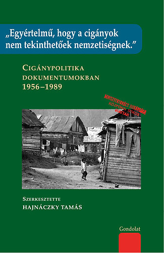 Hajn�czky Tam�s - "Egy�rtelm�, hogy a cig�nyok nem tekinthet�ek nemzetis�gnek."