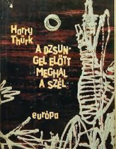 Th�rck Harry - A dzsungel el�tt meghal a sz�l