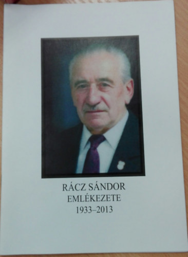 R�CZ S�NDOR EML�KEZETE 1933-2013