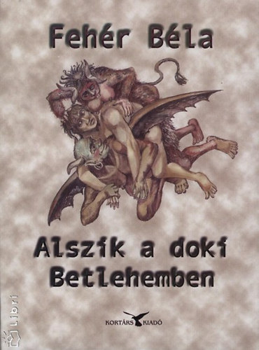 Fehr Bla - Alszik a doki Betlehemben