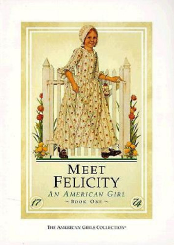 Valerie Tripp - Meet Felicity - An American Girl