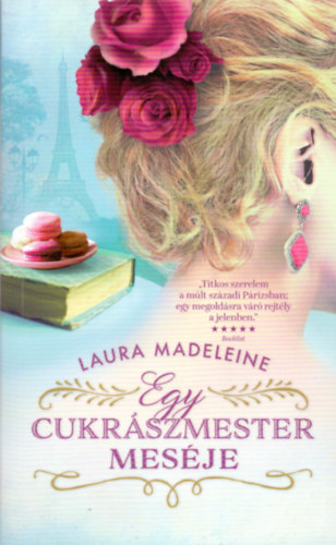 Laura Madeleine - Egy cukrszmester mesje