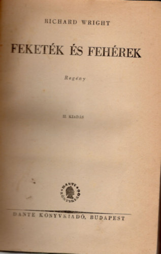 Richard Wright - Feketk s fehrek