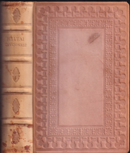 Heltai Gáspár - Cancionale, azaz historiás énekeskönyv (Bibliotheca Hungarica Antiqua V.) (facsimile kiadás)