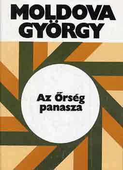 Moldova Gyrgy - Az rsg panasza