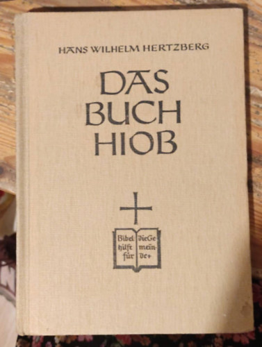 Hans Wilhelm Hertberg - A munkaknyv - Das Buch Hiob