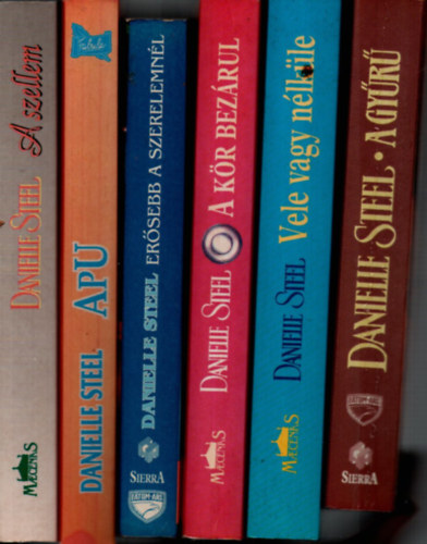 Danielle Steel - 6 db Danielle Steel könyv:A szellem +Apu(Az élet megy tovább) +Erősebb a szerelemnél +A kör bezárul +Vele vagy nélküle +A gyűrű.