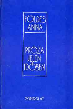 Fldes Anna - Prza jelen idben