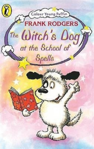 Frank Rodgers - The Witch's Dog at the school of spells