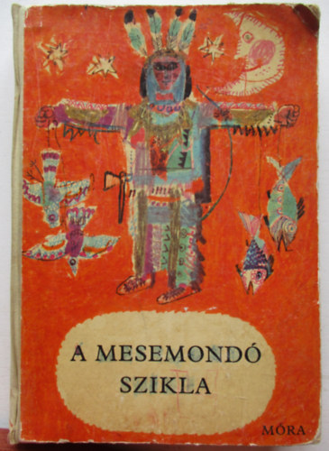 D�m�t�r Tekla  (szerk.) - A mesemond� szikla