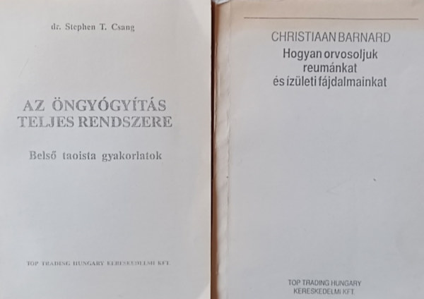 Dr. Christiaan Barnard Stephen T. Csang - Az ngygyts teljes rendszere - Bels taoista gyakorlatok + Hogyan orvosoljuk reumnkat s zleti fjdalmainkat (2 m)