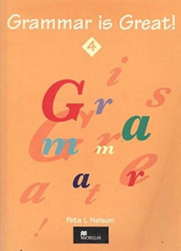 by Peta L. Nelson  (Author) - Grammar Is Great! 4  -  Student's Book