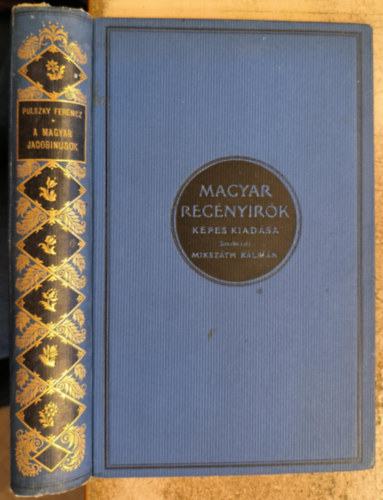 Pulszky Ferencz - A magyar jacobinusok
