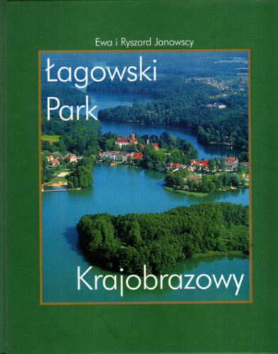 Ewa i Ryszard Janowscy - Tagowsky Park Krajobrazowy