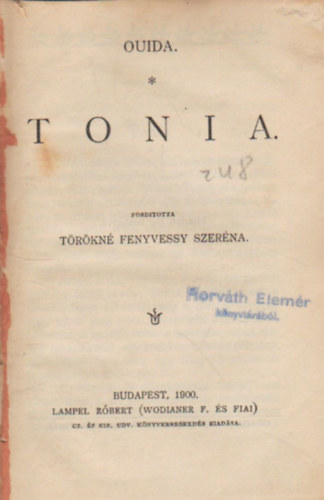 Ouida - Ouida: Tonia ( 6 mű egybekötve )