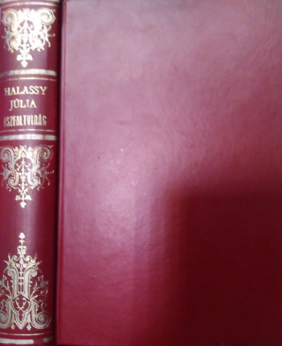 Halassy J�lia - Aszfaltvir�g ( Reg�ny )