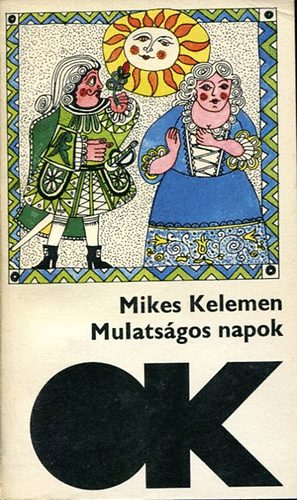 Mikes Kelemen - Mulats�gos napok (Olcs� K�nyvt�r)
