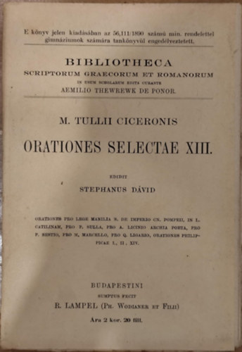 Stephanus Dvid  M. Tullii Ciceronis (editit) - Orationes Selectae XIII.