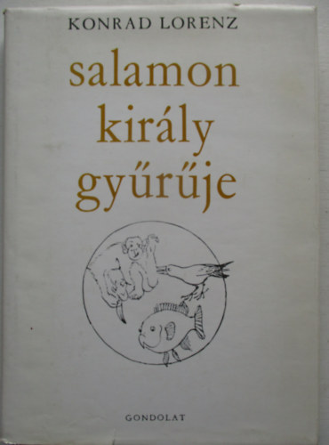 Konrad Lorenz - Salamon kir�ly gy�r�je