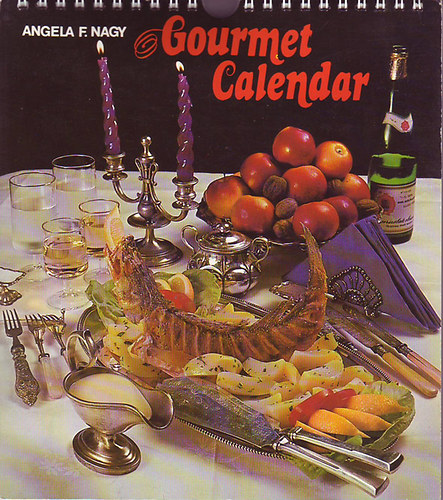 Angela F. Nagy - Gourmet Calendar