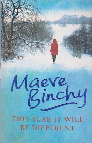 Maeve Binchy - This Year it Will be Different