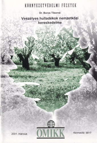 Boros Tiborn� - Vesz�lyes hullad�kok nemzetk�zi kereskedelme