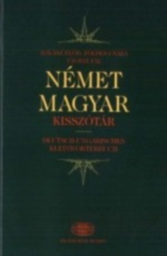 Halsz Eld; Fldes Csaba; Uzonyi Pl - Nmet-magyar kissztr