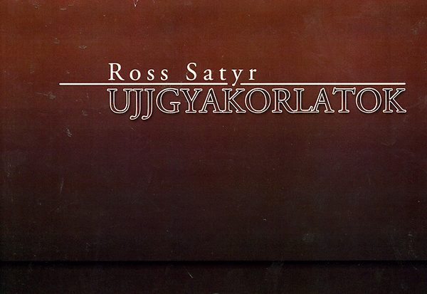 Ross Satyr - Ujjgyakorlatok