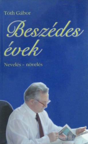 Tth Gbor - Beszdes vek