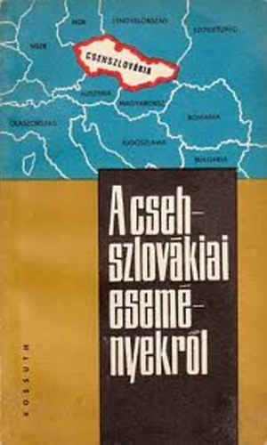 Pincz�si P�l - A csehszlov�kiai esem�nyekr�l