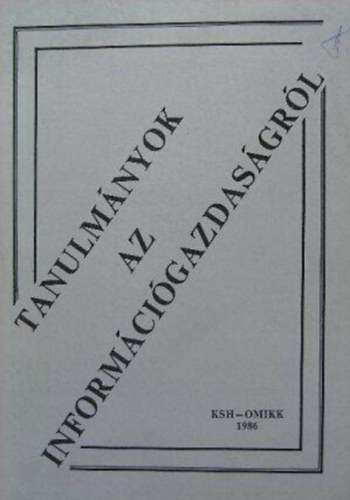Szabó József Dr. Hetényi Pálné - Tanulmányok az információgazdaságról