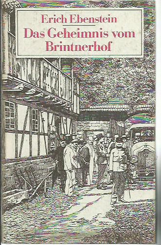 E. Ebenstein - Das Geheimnis vom Brintnerhof