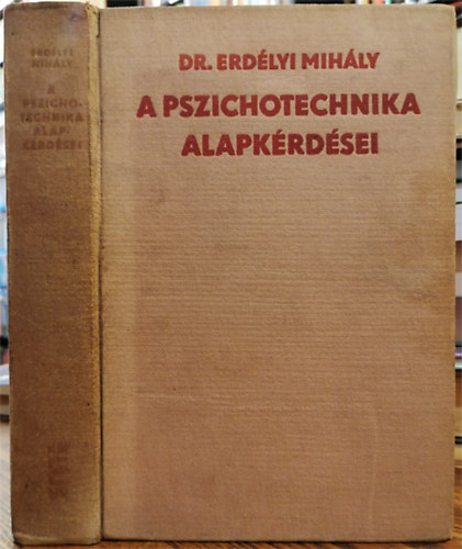 Dr. Erdlyi Mihly - A pszichotechnika alapkrdsei