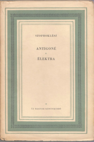 Szophoklsz - Antigon-lektra