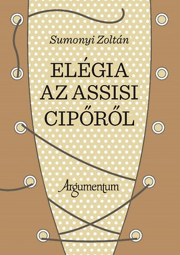 Sumonyi Zoltn - Elgia az assisi ciprl