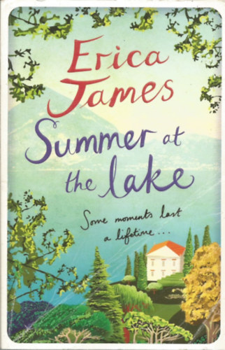 Erica James - Summer at the Lake