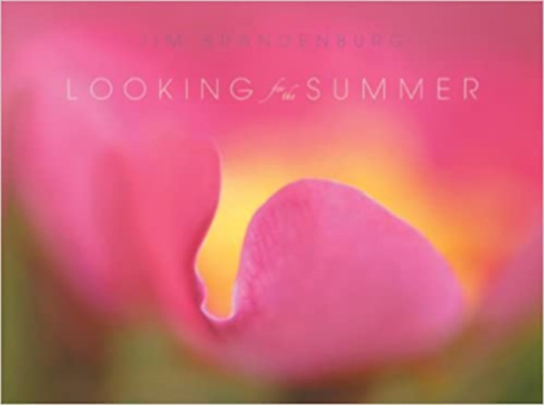 Jim Brandenburg - Looking for the summer