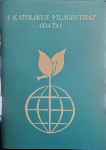 A katolikus vilgegyhz adatai