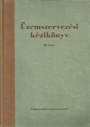 Dzsa Gyula   (Szerz) Kiss Zoltn  (Szerz) Gnczi Lajos  (Szerz) Egyedi Ferenc  (Szerkeszt) Benk Vilmos  (Lektor) - zemszervezsi kziknyv III-IV.