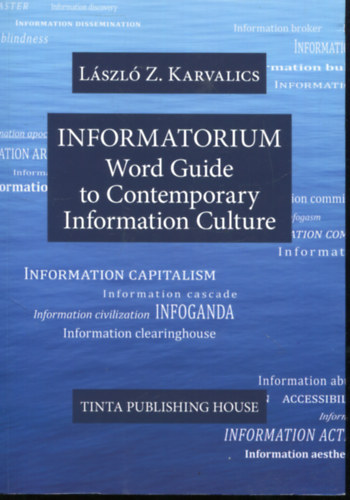 Z. Karvalics Lszl - Informatorium - World Guide to Contemporary Information Culture