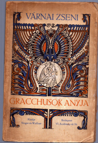 V�rnai Zseni - Gracchusok anyja - V�rnai Zseni versei (1. kiad�s)