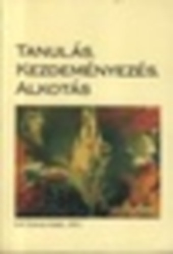 L�szl� J�nos, Ol�h Attila Pl�h Csaba - Tanul�s, kezdem�nyez�s, alkot�s