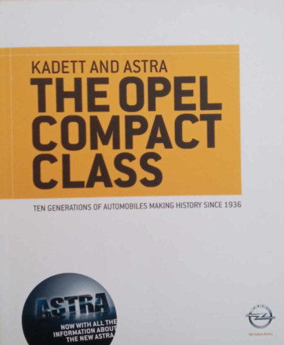 Kadett and Astra The Opel Compact Class