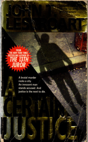 John T. Lescroart - A Certain Justice