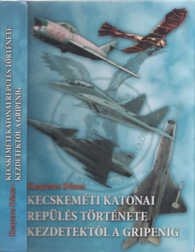 Kenyeres Dnes - Kecskemti katonai repls trtnete kezdetektl a Gripenig - DEDIKLT!