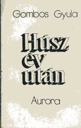 Gombos Gyula - H�sz �v ut�n