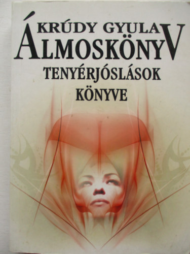 Krdy Gyula - lmosknyv - Tenyrjslsok knyve