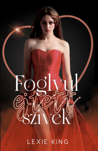 Lexie King - Foglyul ejtett szvek