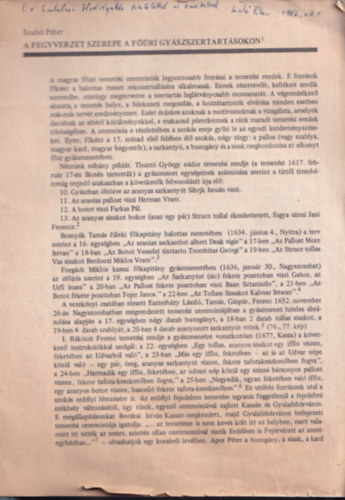 Szab� P�ter - A fegyverzet szerepe a f��ri gy�szszertart�sokon (dedik�lt)